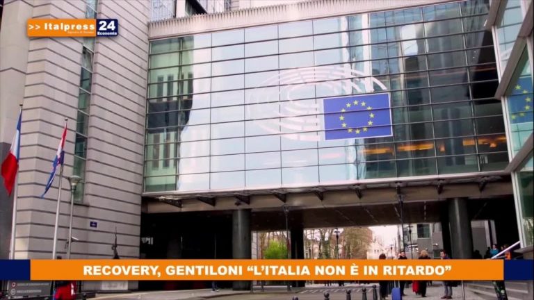 Recovery, Gentiloni “L’Italia non è in Ritardo”