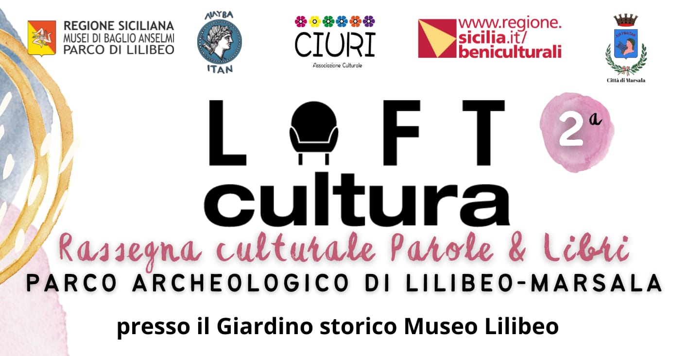 “Loft Cultura”, la rassegna di Parole e Libri prende il via al Museo Lilibeo