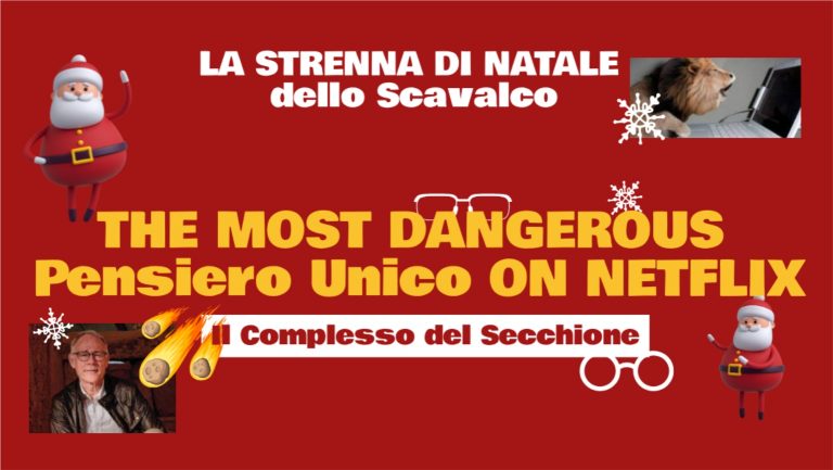 The Most Dangerous, Pensiero Unico on Netflix