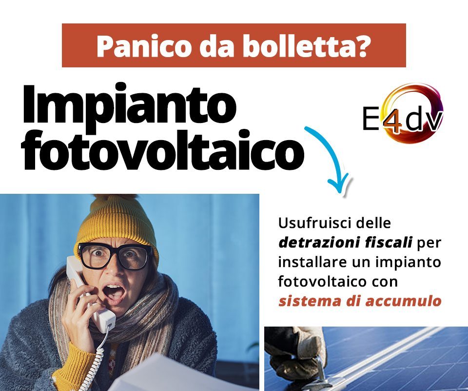 La bolletta fa paura: da E4dv un fotovoltaico con detrazioni fiscali