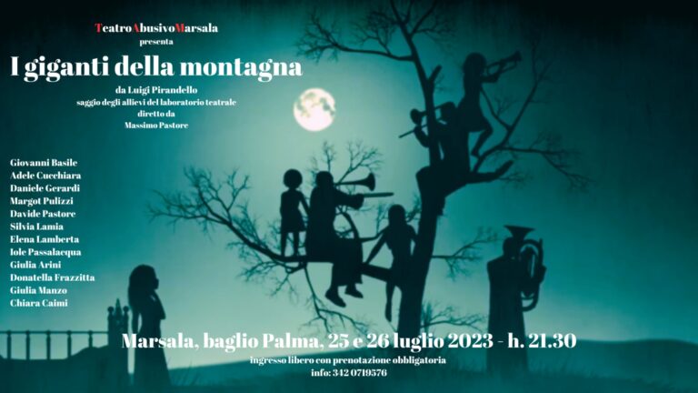 Il TeatroAbusivoMarsala in scena con “I giganti della montagna” e una stoccata all’Amministrazione…