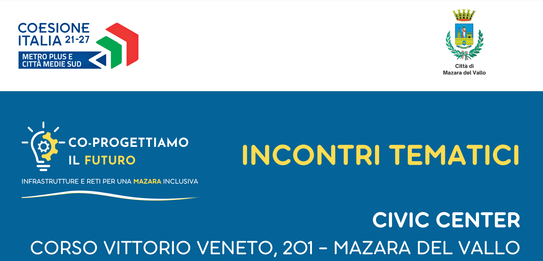 “Co-progettiamo il futuro”, proseguono gli incontri tematici a Mazara. Dal 19 al 21 si parla di occupabilità, beni pubblici e servizi sociali