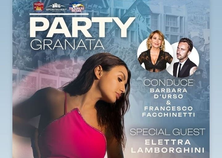 Party Granata al Provinciale di Trapani con D’Urso, Facchinetti e Lamborghini