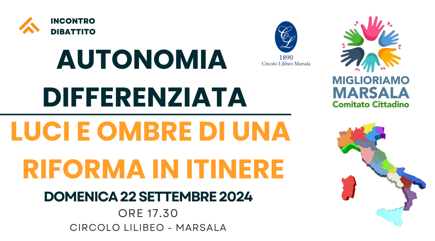 Autonomia Differenziata: cos’è e cosa cambia con l’attuazione della riforma. Incontro-dibattito a Marsala