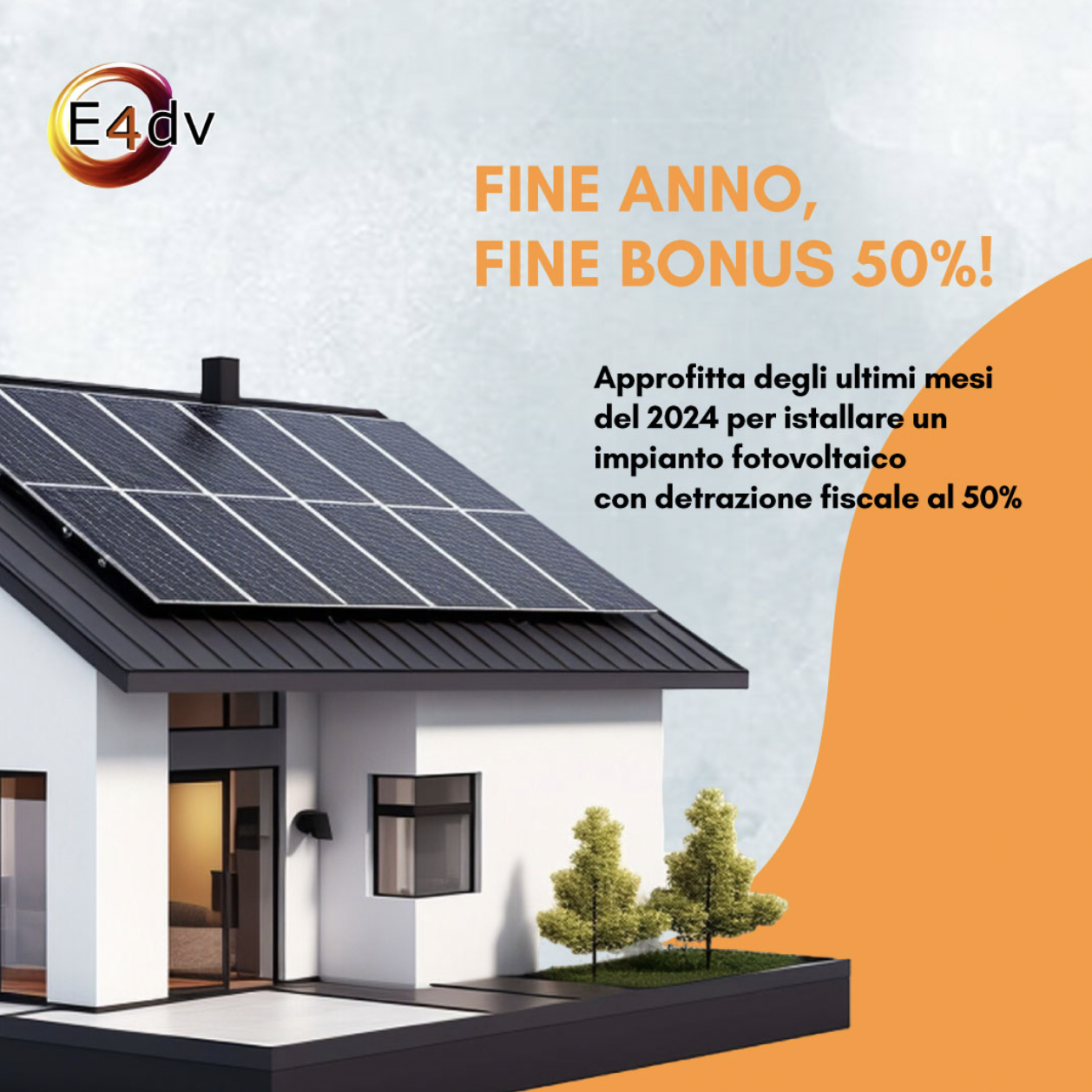 Installare un impianto fotovoltaico entro il 2024 solo con E4dv