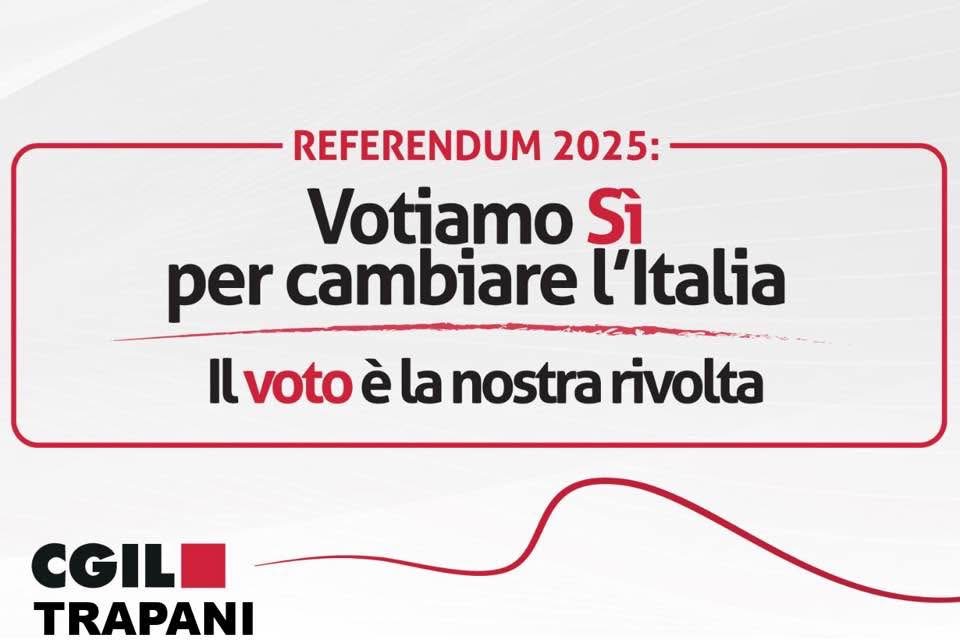 Anche a Mazara si costituisce il Comitato Cgil per il “Sì” al Referendum su lavoro e sicurezza
