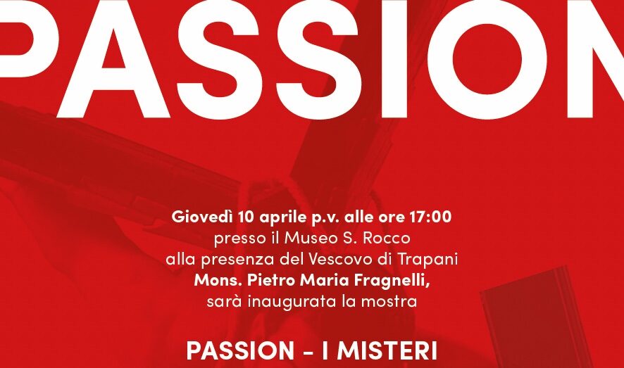 Passion, i Misteri nell’arte contemporanea, mostra a Trapani