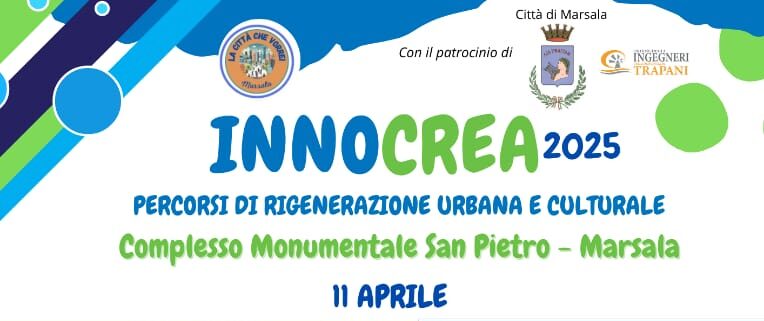 InnoCrea2025 a Marsala: San Pietro ospita il convegno di rigenerazione urbana