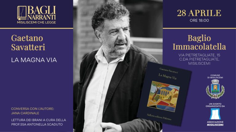 Ai ‘Bagli Narranti’ di Misiliscemi Gaetano Savatteri presenta “La Magna via”