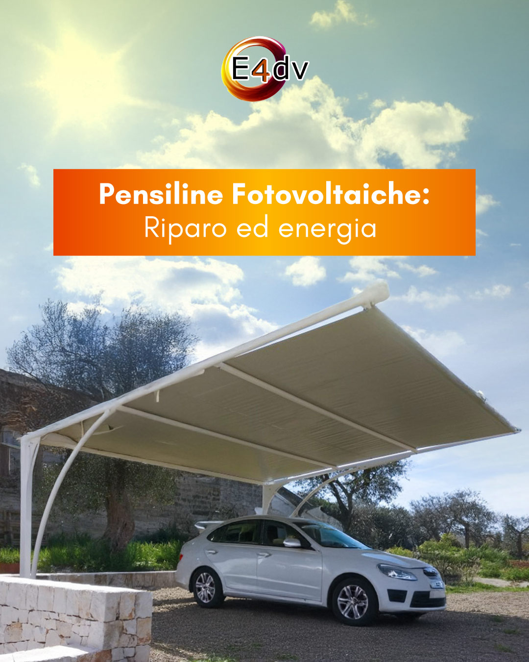 Le pensiline fotovoltaiche per proteggere l’auto grazie a E4dv