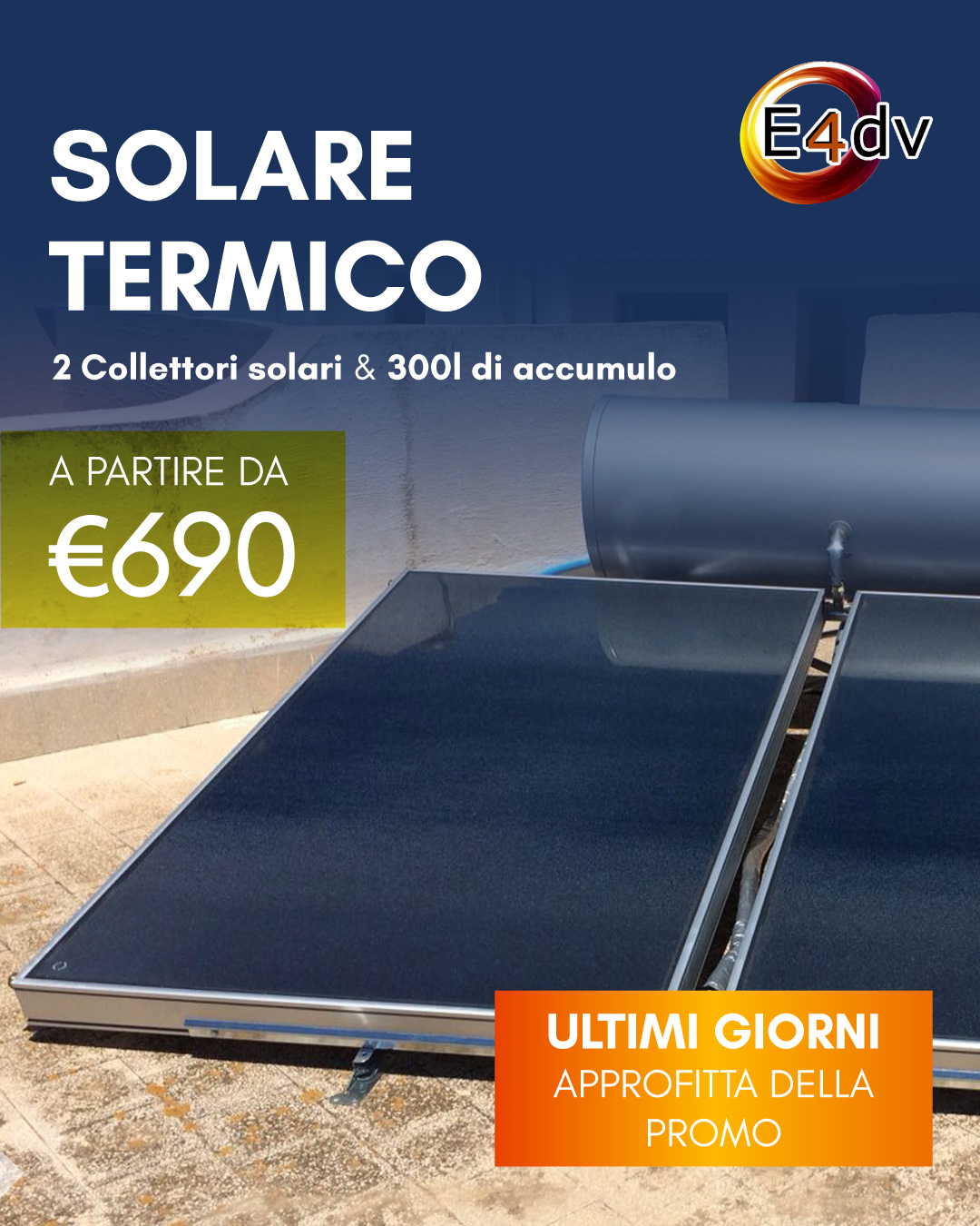 Il sole riscalda, E4dv dona comfort e risparmio