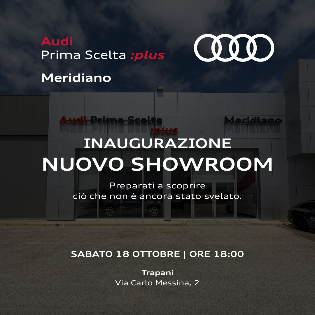 A Trapani apre il nuovo showroom Audi Prima Scelta :plus Meridiano
