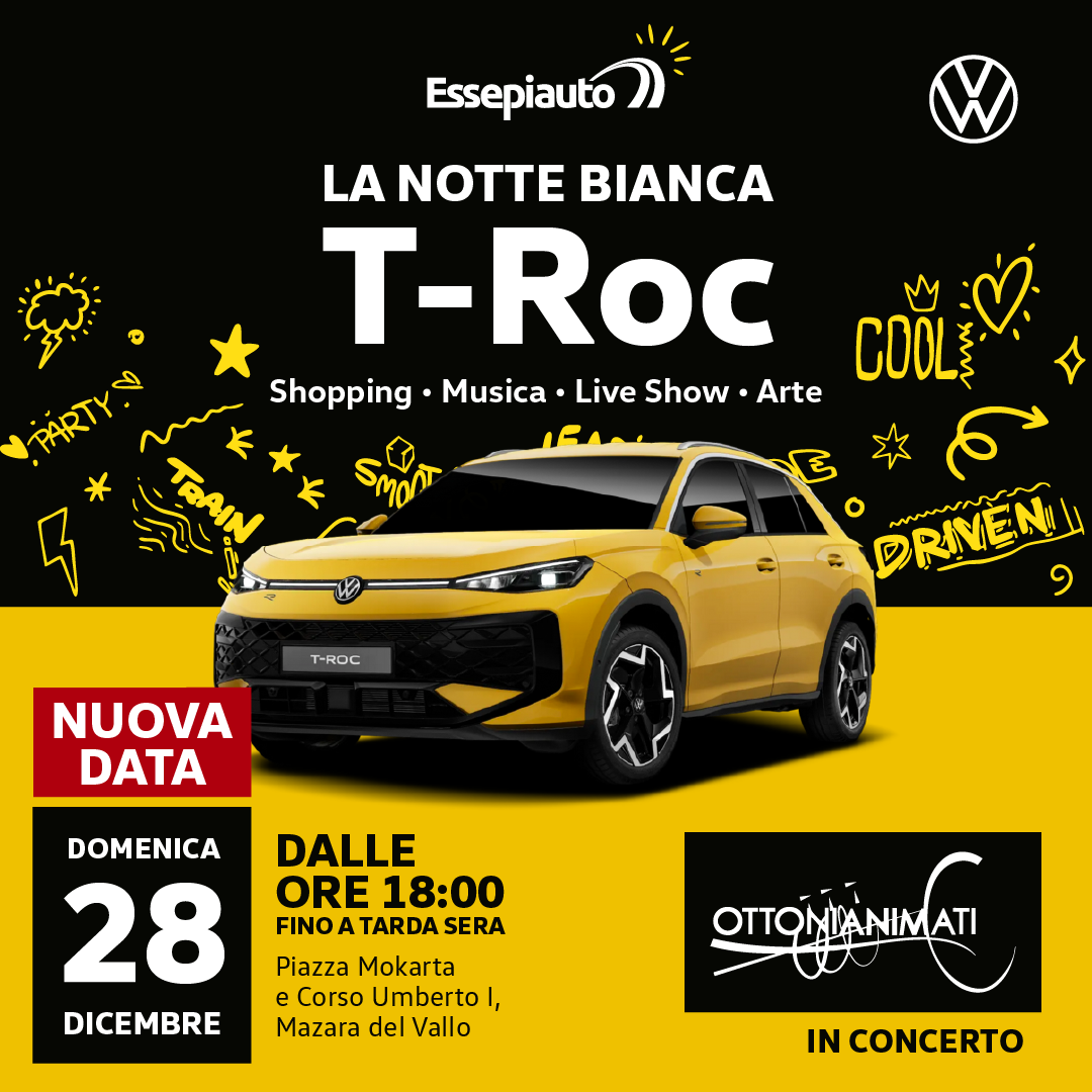 Rinviata al 28 dicembre la Notte Bianca T-ROC a Mazara del Vallo