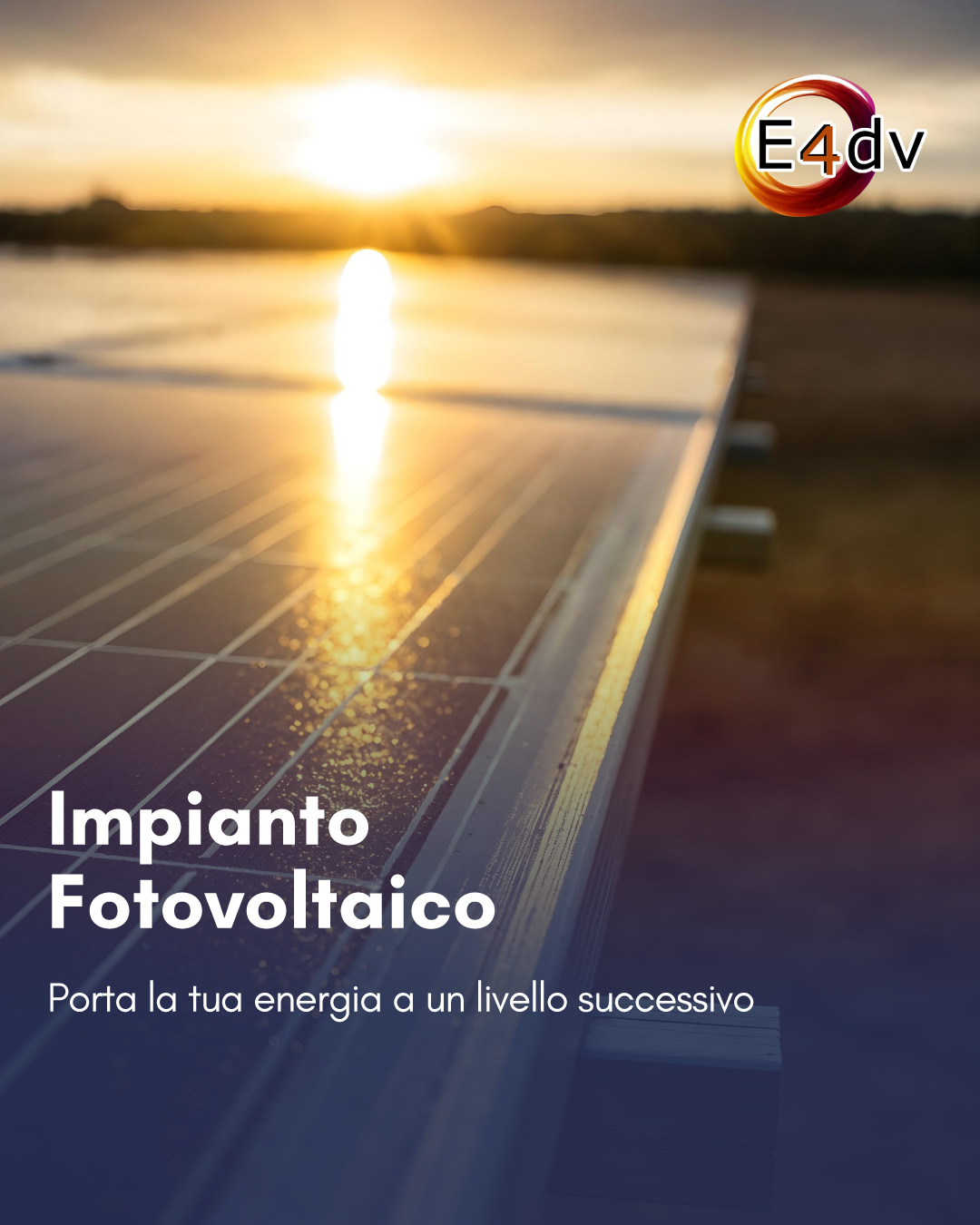 E4dv, l’energia che guarda al futuro