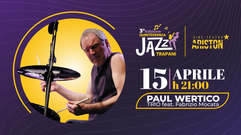 Paul Wertico trio feat. Mocata per “Quintessenza Jazz” all’Ariston di Trapani