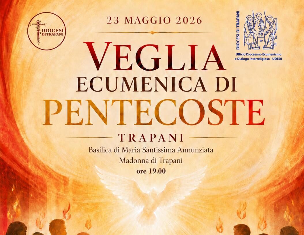 Veglia ecumenica di Pentecoste il 23 maggio al Santuario della Madonna di Trapani 
