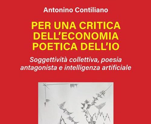 IA, capitale, critica e versi di rottura, il nuovo libro di Antonino Contiliano