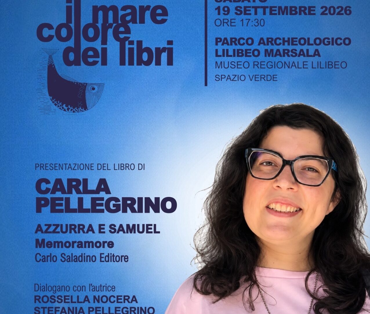 L’emozionante romanzo di Carla Pellegrino a “Il Mare colore dei libri”. VIDEO
